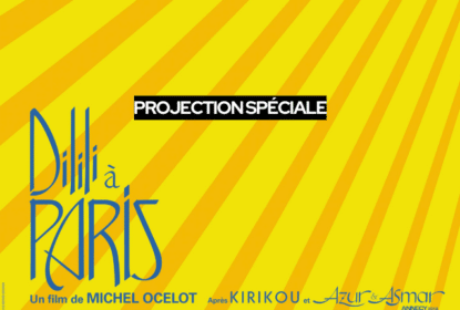 Projection spéciale du film d'animation Dilili à Paris